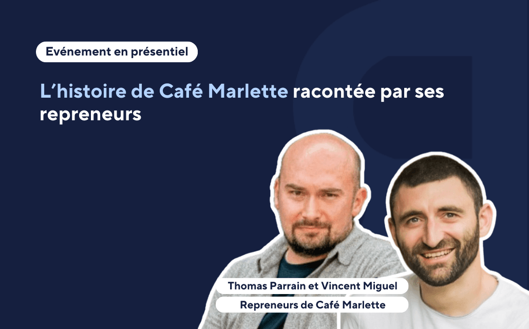 Lunch France Reprises : l'histoire de Café Marlette racontée par ses repreneurs