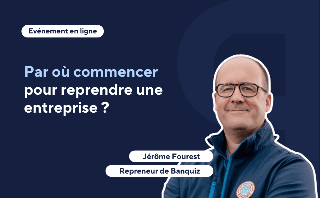 Par où commencer pour reprendre une entreprise ?